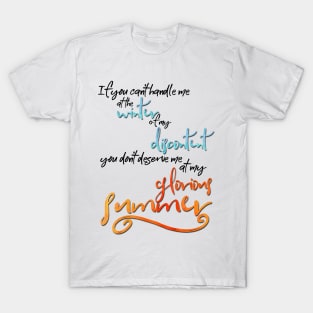 If you can't handle me... T-Shirt